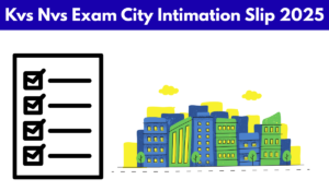kvs nvs exam city slip 2025