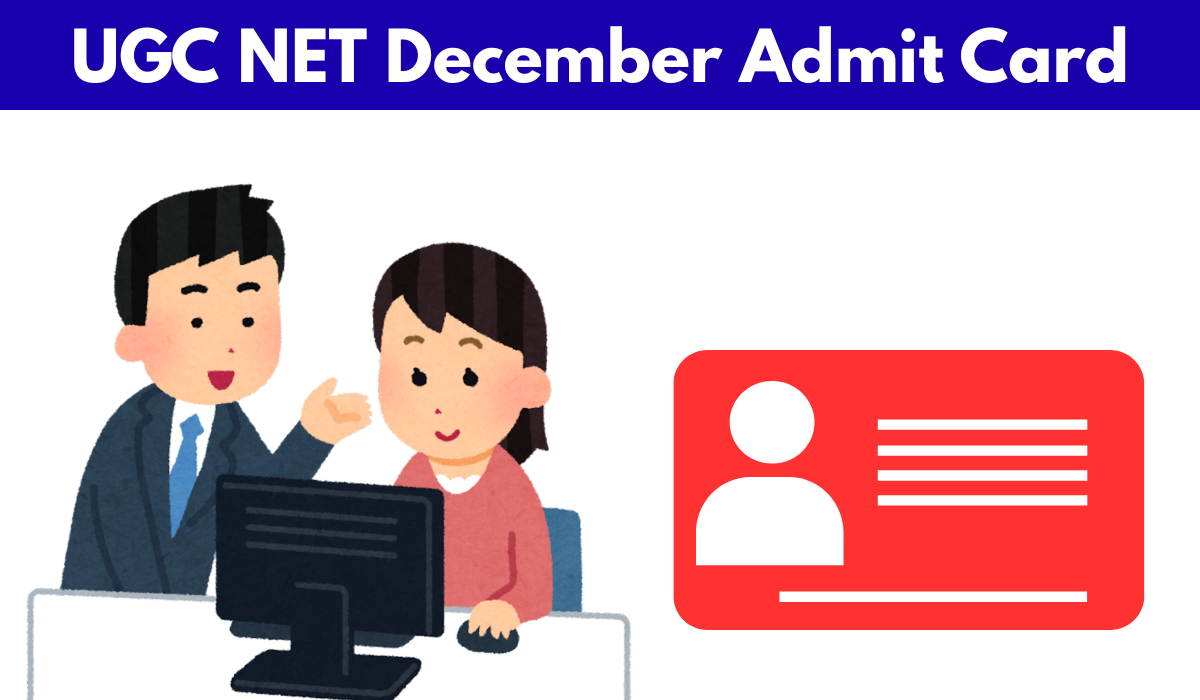 UGC NET December Admit Card
